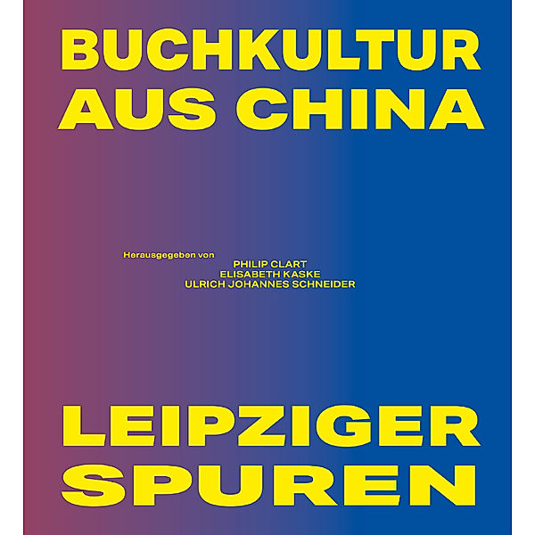 Buchkultur aus China - Leipziger Spuren