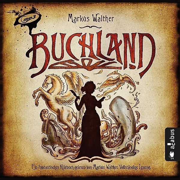 Buchland - Das Hörbuch,1 MP3-CD, Markus Walther