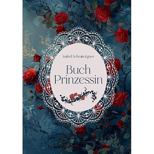 Buchprinzessin, Isabell Schmitt-Egner