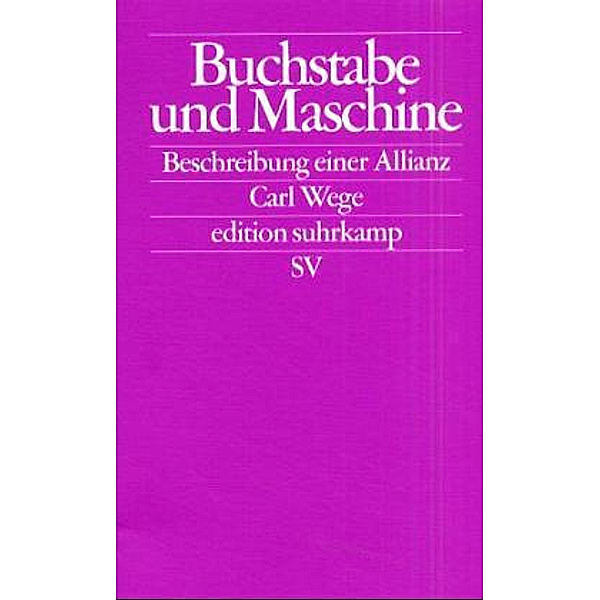 Buchstabe und Maschine, Carl Wege