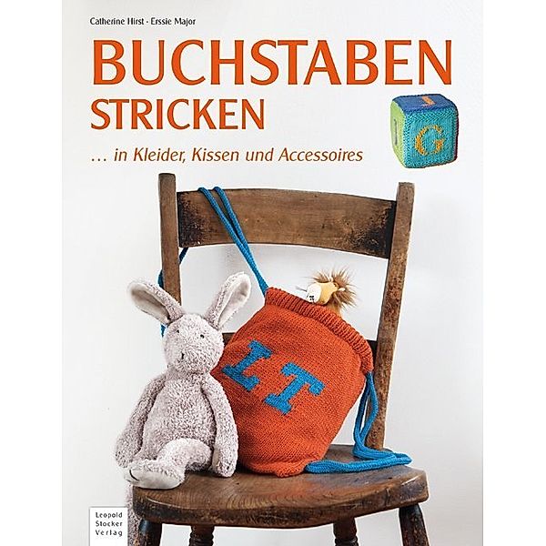 Buchstaben stricken, Catherine Hirst, Erssie Major