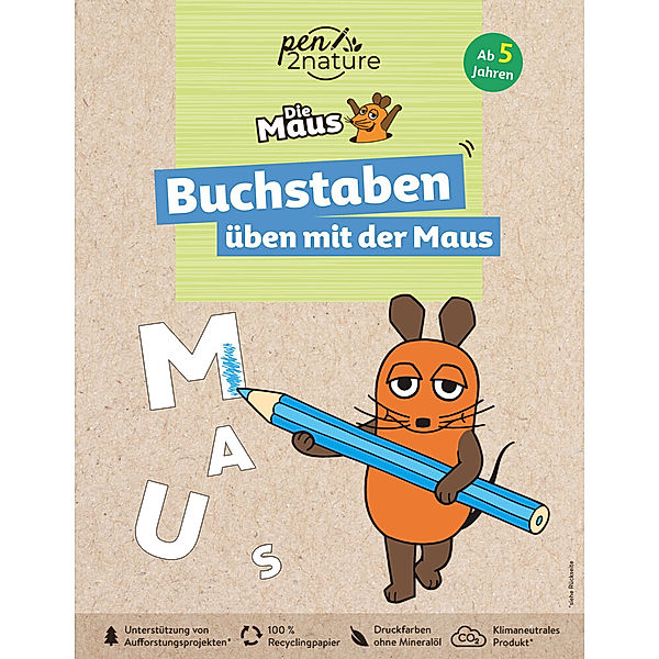 Buchstaben üben mit der Maus. Nachhaltiges Vorschulbuch für Kinder ab 5 Jahren, pen2nature