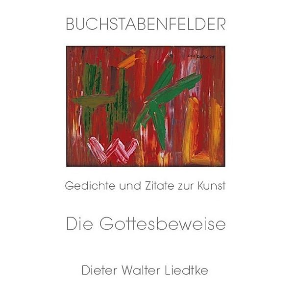 Buchstabenfelder, Dieter Walter Liedtke