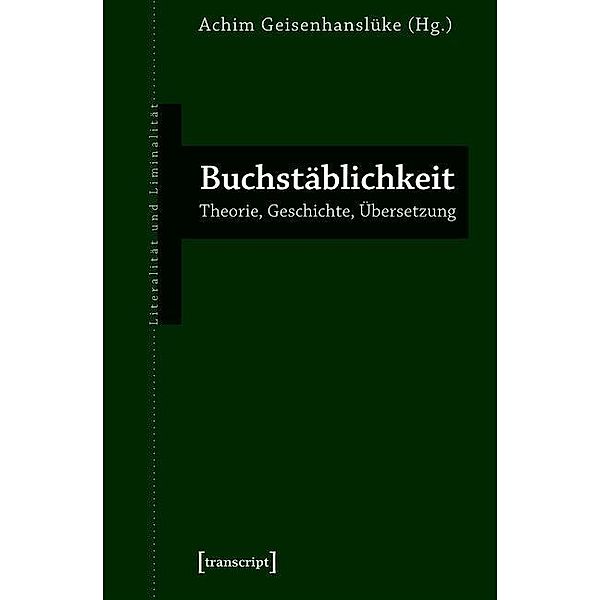 Buchstäblichkeit / Literalität und Liminalität Bd.27