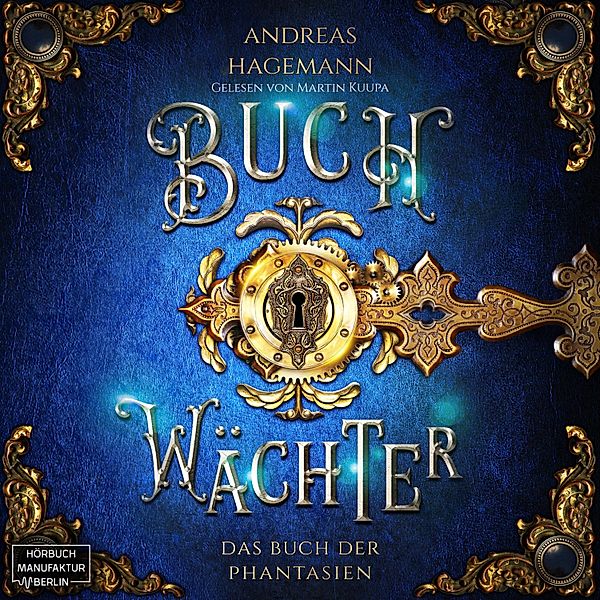 Buchwächter - 1 - Das Buch der Phantasien, Andreas Hagemann