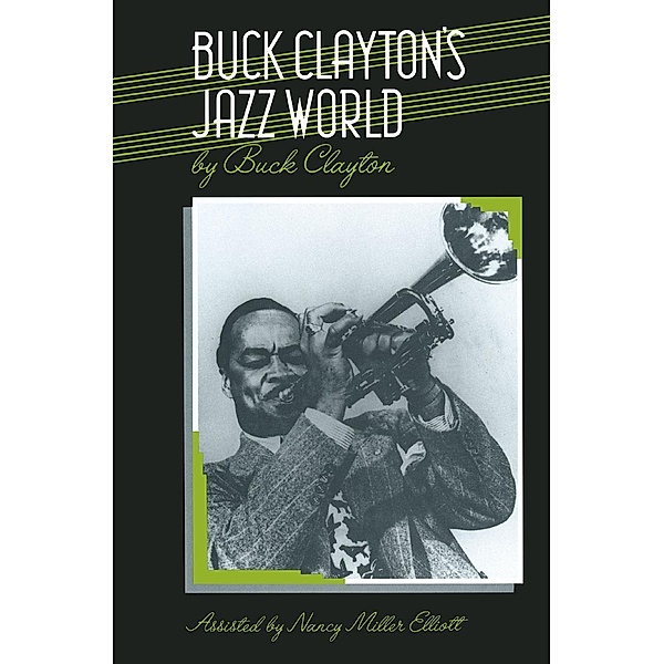Buck Clayton's Jazz World, Buck Clayton, Nancy Miller Elliott