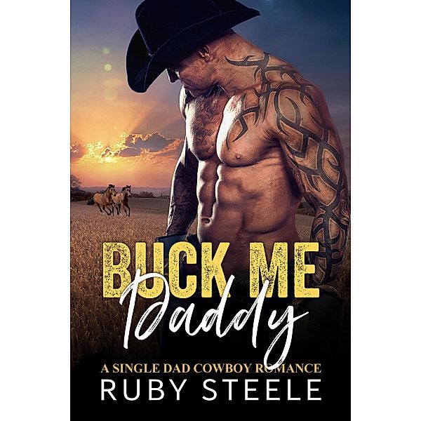 Buck Me, Daddy, Ruby Steele