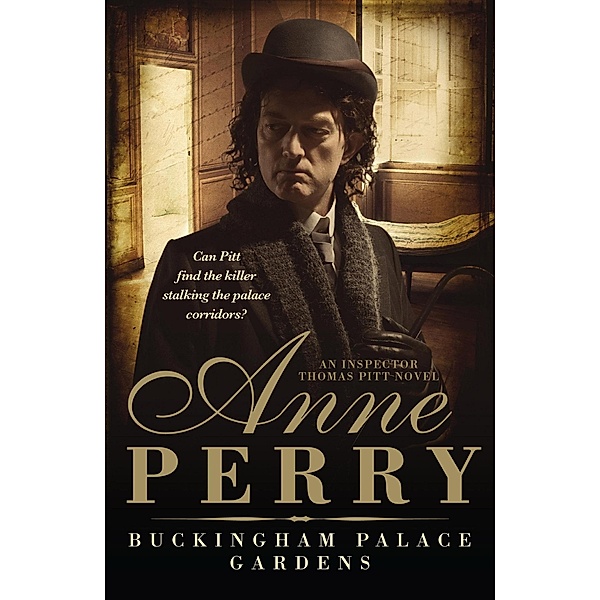 Buckingham Palace Gardens (Thomas Pitt Mystery, Book 25) / Thomas Pitt Mystery Bd.25, Anne Perry