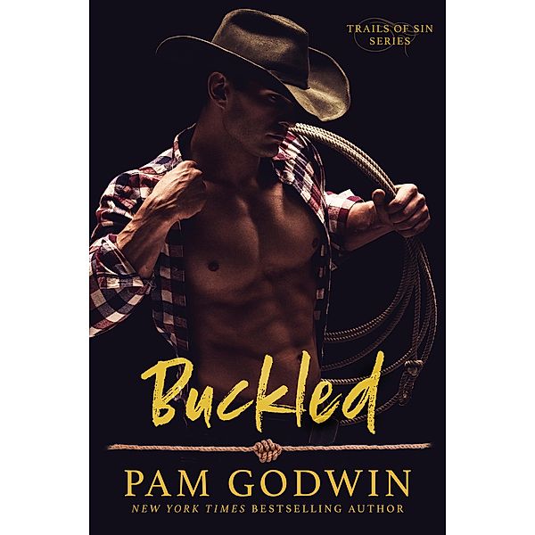 Buckled (Trails of Sin, #2) / Trails of Sin, Pam Godwin