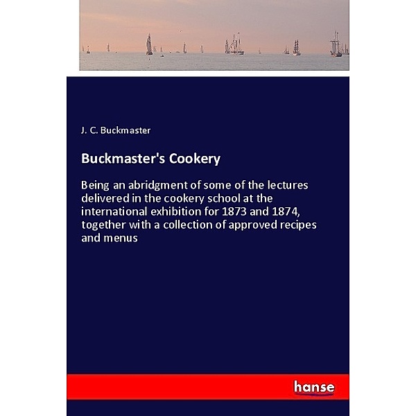 Buckmaster's Cookery, J. C. Buckmaster