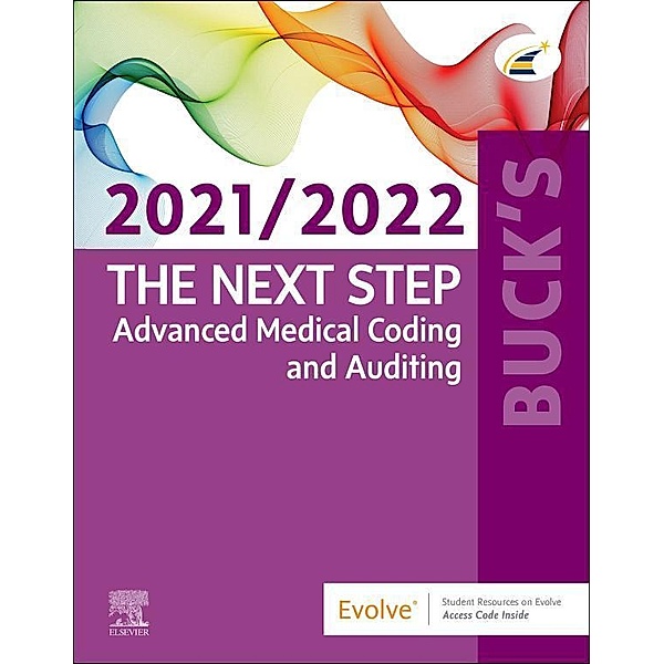 Buck's The Next Step: Advanced Medical Coding and Auditing, 2021/2022 Edition, Elsevier