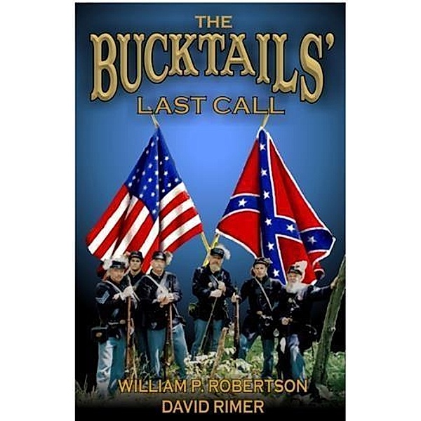 Bucktails' Last Call, William P. Robertson