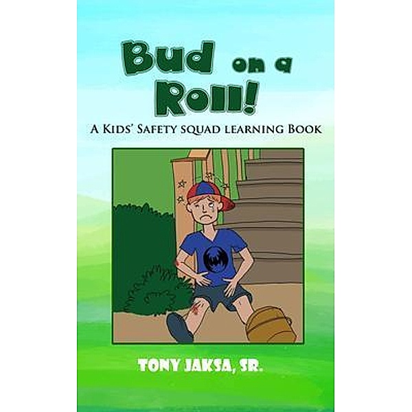 Bud on a Roll! / Writers Branding LLC, Sr. Jaksa