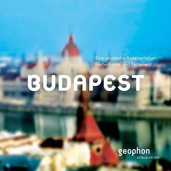 Budapest, 1 Audio-CD, Henning Freiberg, Ingrid Gloede