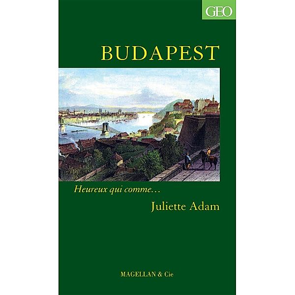 Budapest, Juliette Adam