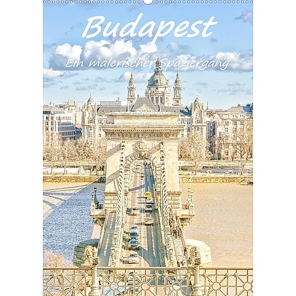 Budapest - Ein malerischer Spaziergang (Wandkalender 2023 DIN A2 hoch), Bettina Hackstein