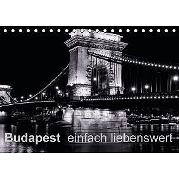 Budapest einfach liebenswert (Tischkalender 2016 DIN A5 quer), Frank Baumert