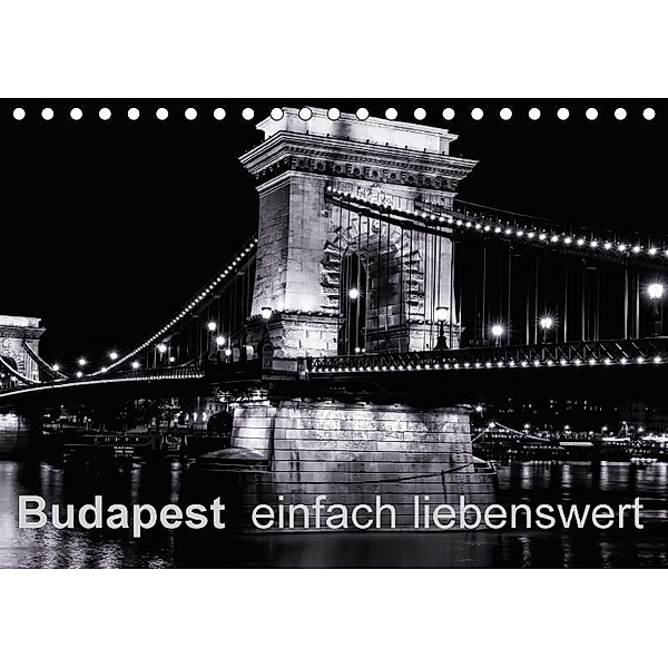 Budapest einfach liebenswert (Tischkalender 2017 DIN A5 quer), Frank Baumert