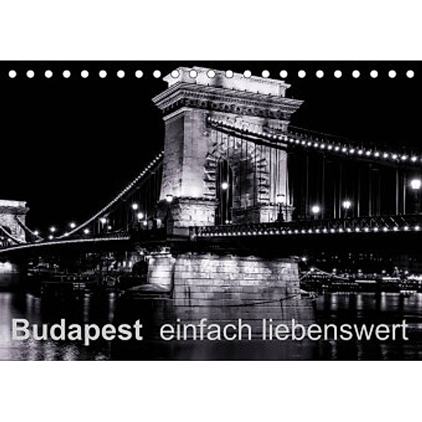 Budapest einfach liebenswert (Tischkalender 2022 DIN A5 quer), Frank Baumert
