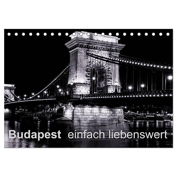 Budapest einfach liebenswert (Tischkalender 2024 DIN A5 quer), CALVENDO Monatskalender, Frank Baumert