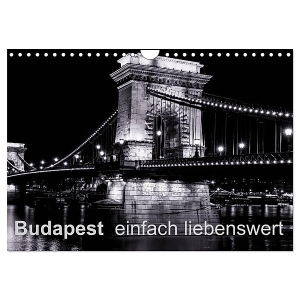 Budapest einfach liebenswert (Wandkalender 2024 DIN A4 quer), CALVENDO Monatskalender, Frank Baumert