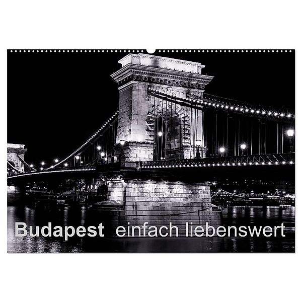 Budapest einfach liebenswert (Wandkalender 2024 DIN A2 quer), CALVENDO Monatskalender, Frank Baumert