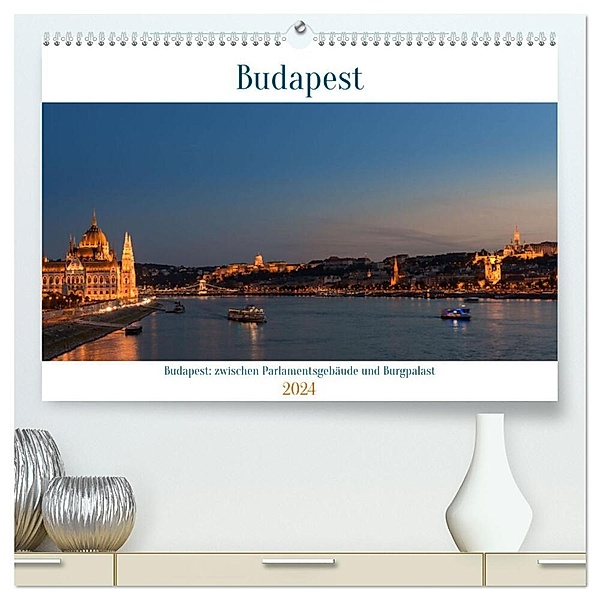 Budapest: zwischen Parlamentsgebäude und Burgpalast (hochwertiger Premium Wandkalender 2024 DIN A2 quer), Kunstdruck in Hochglanz, Michael Heber