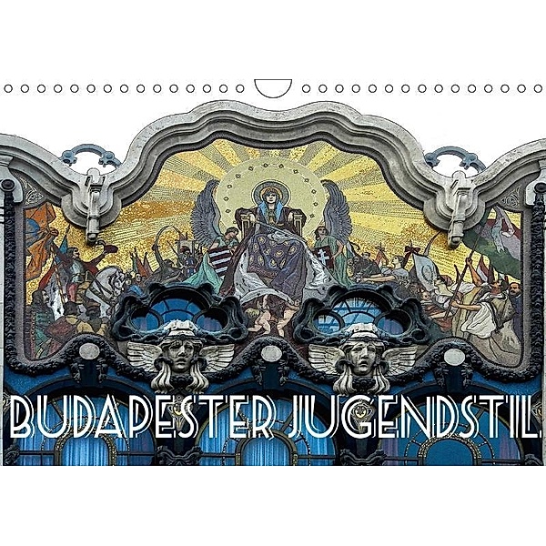 Budapester Jugendstil (Wandkalender 2017 DIN A4 quer), Boris Robert