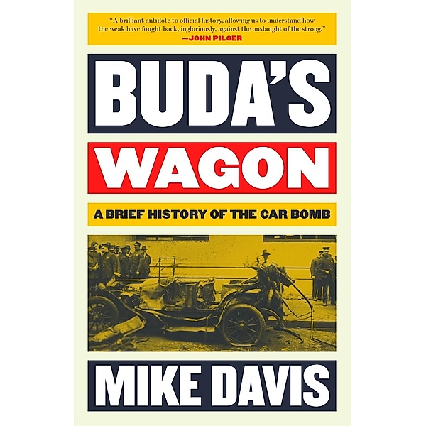 Buda's Wagon / The Essential Mike Davis, Mike Davis