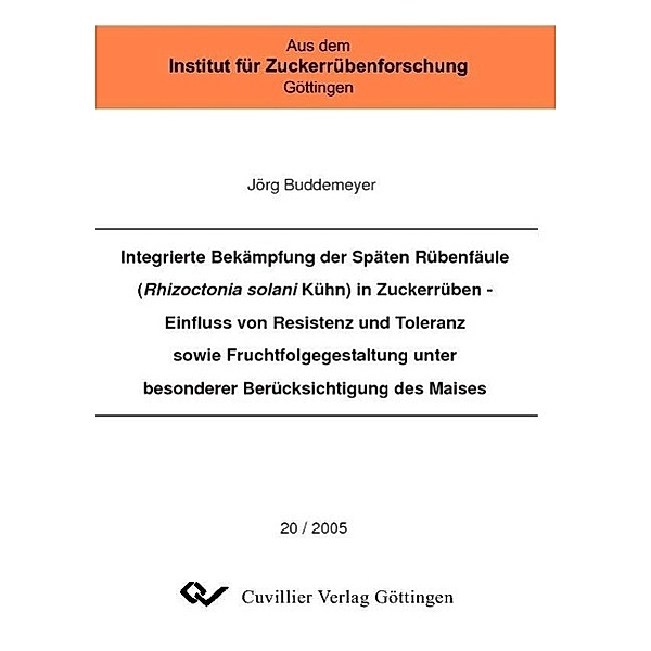 Buddemeyer, J: Integrierte Bekämpfung der Späten Rübenfäule, Jörg Buddemeyer