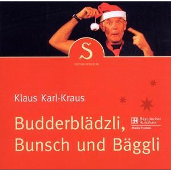 Budderblädzli, Bunsch und Bäggl, Klaus Karl Kraus