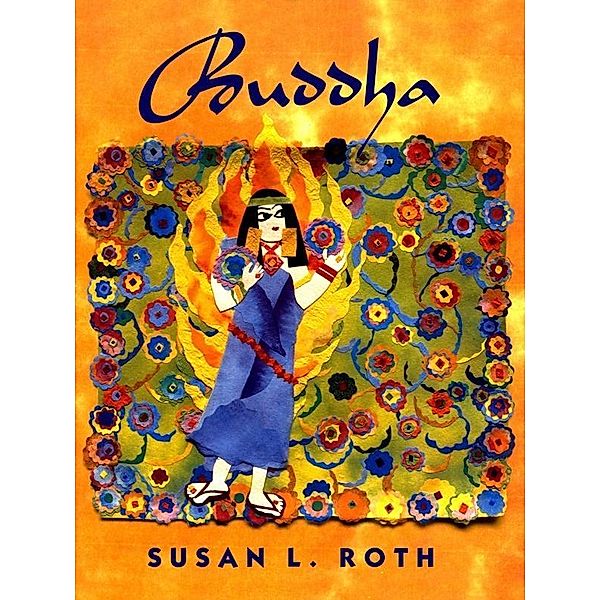 Buddha, Susan L Roth