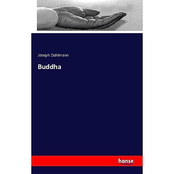 Buddha, Joseph Dahlmann