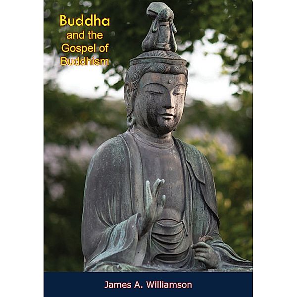 Buddha and the Gospel of Buddhism, Ananda K. Coomaraswamy