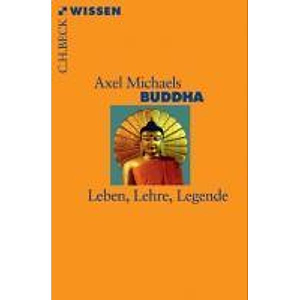 Buddha / Beck'sche Reihe Bd.2717, Axel Michaels