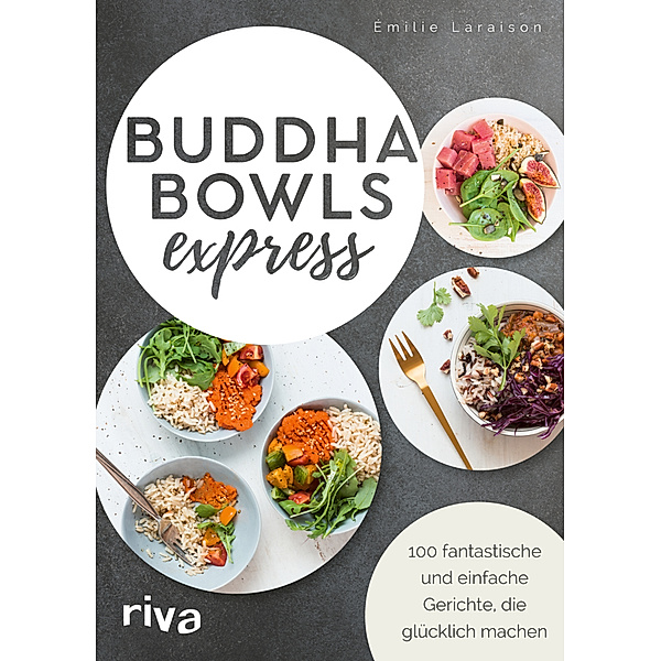 Buddha Bowls express, Émilie Laraison