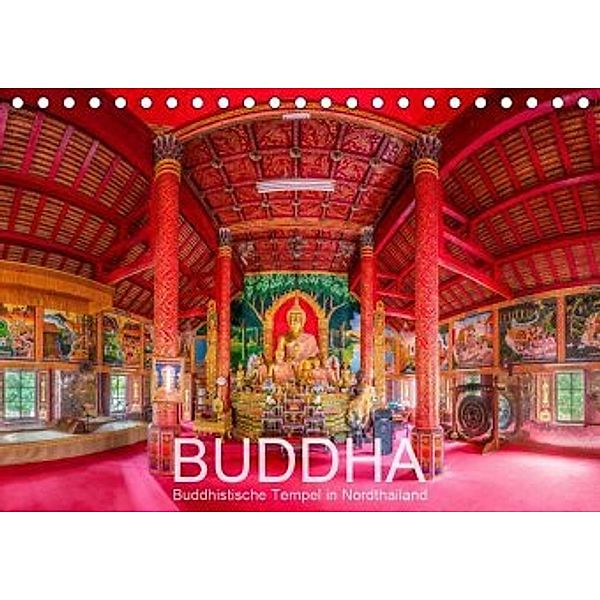 BUDDHA - Buddhistische Tempel in Nordthailand (Tischkalender 2020 DIN A5 quer), Ernst Christen