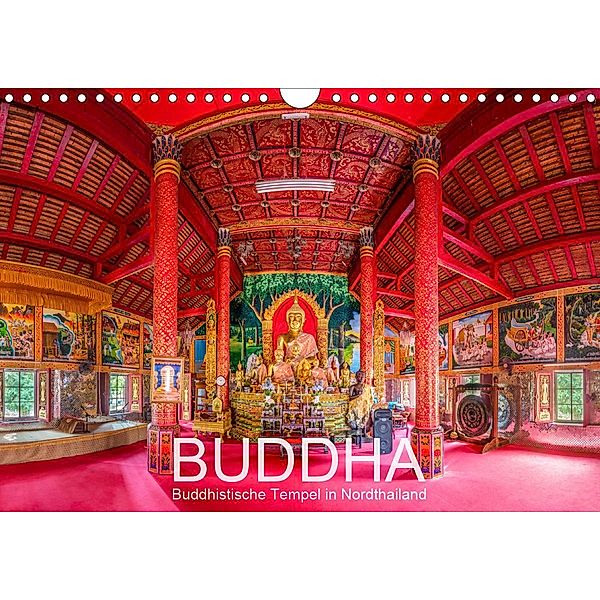 BUDDHA - Buddhistische Tempel in Nordthailand (Wandkalender 2021 DIN A4 quer), Ernst Christen