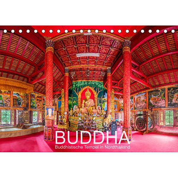 BUDDHA - Buddhistische Tempel in Nordthailand (Tischkalender 2022 DIN A5 quer), Ernst Christen