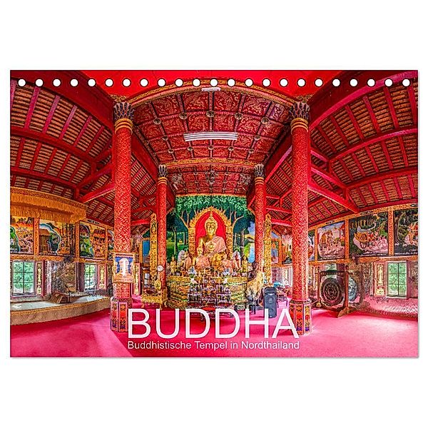 BUDDHA - Buddhistische Tempel in Nordthailand (Tischkalender 2024 DIN A5 quer), CALVENDO Monatskalender, Ernst Christen