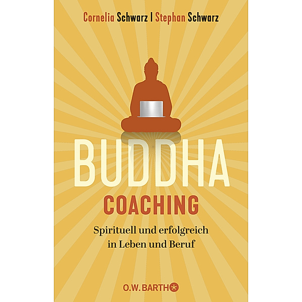Buddha-Coaching, Stephan Schwarz, Cornelia Schwarz