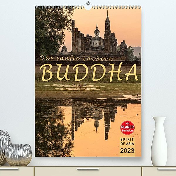 BUDDHA - Das sanfte Lächeln (Premium, hochwertiger DIN A2 Wandkalender 2023, Kunstdruck in Hochglanz), SPIRIT OF ASIA