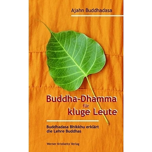 Buddha-Dhamma für kluge Leute, Ajahn Buddhadasa Bhikkhu