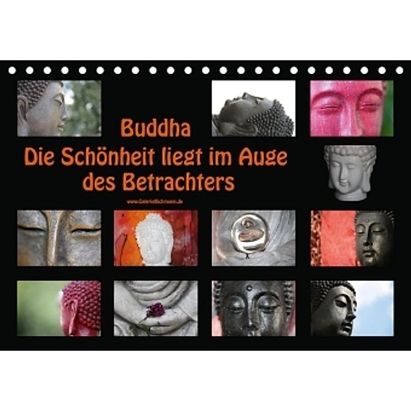 Buddha Die Schönheit liegt im Auge des Betrachters (Tischkalender 2016 DIN A5 quer), Verena Bichmann