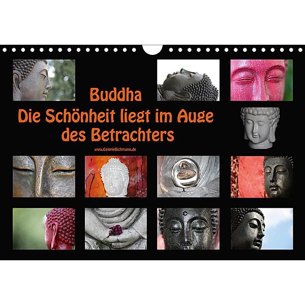 Buddha Die Schönheit liegt im Auge des Betrachters (Wandkalender 2021 DIN A4 quer), Verena Bichmann