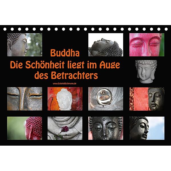 Buddha Die Schönheit liegt im Auge des Betrachters (Tischkalender 2021 DIN A5 quer), Verena Bichmann