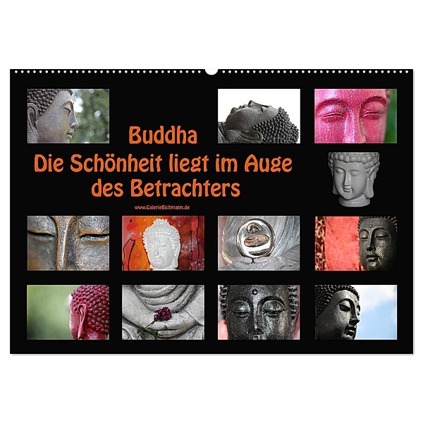 Buddha Die Schönheit liegt im Auge des Betrachters (Wandkalender 2024 DIN A2 quer), CALVENDO Monatskalender, Verena Bichmann