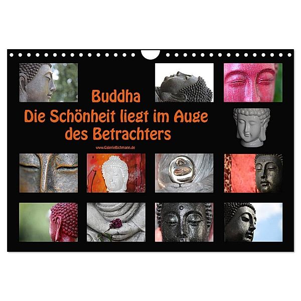 Buddha Die Schönheit liegt im Auge des Betrachters (Wandkalender 2024 DIN A4 quer), CALVENDO Monatskalender, Verena Bichmann