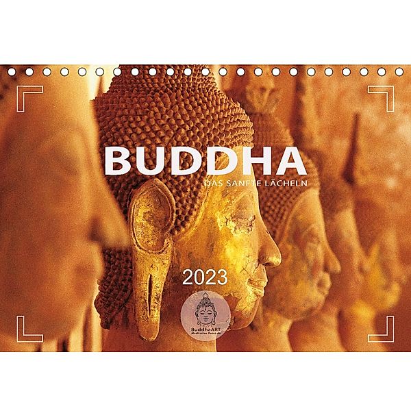 BUDDHA - Ein sanftes Lächeln (Tischkalender 2023 DIN A5 quer), Mario Weigt