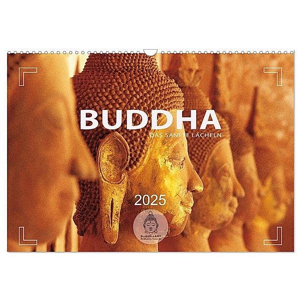 BUDDHA - Ein sanftes Lächeln (Wandkalender 2025 DIN A3 quer), CALVENDO Monatskalender, Calvendo, Mario Weigt